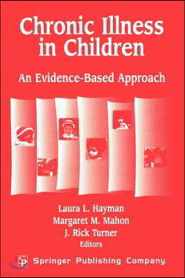 Chronic Illness in Children: An Evidence Based Approach