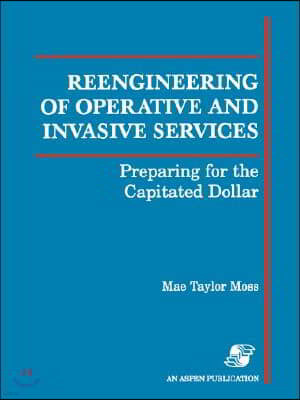 Reengineering of Operative & Invasive Services