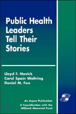 Public Health Leaders Tell Their Stories