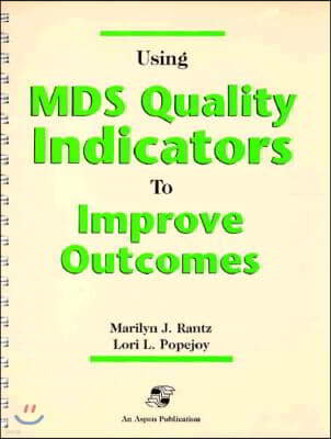 Pod- Using MDS Quality Indicators to Improve Outcomes