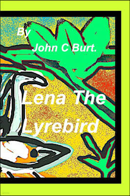 Blurb Lena The Lyrebird.