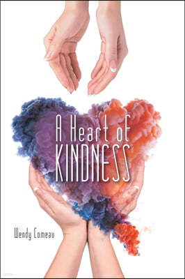 A Heart of Kindness