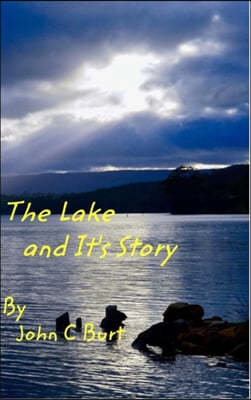 The Lake and It's Story.