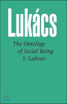 Ontology of Social Being Vol. 3: Labour