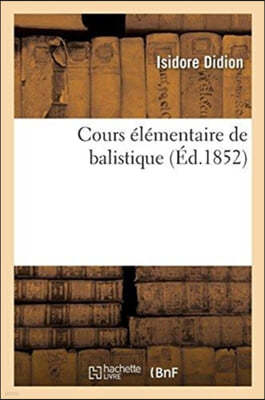 Cours Élémentaire de Balistique