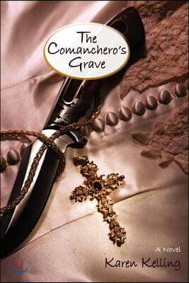 The Comancheros Grave, a Novel