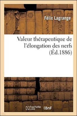 Valeur Thérapeutique de l'Élongation Des Nerfs