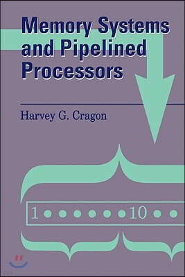 Memory Systems and Pipelined Processors