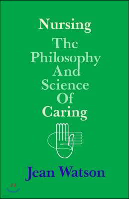 Nursing: The Philosophy and Science of Caring