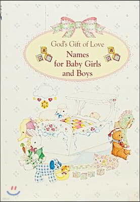 God's Gift of Love: Names for Baby Boys and Girls