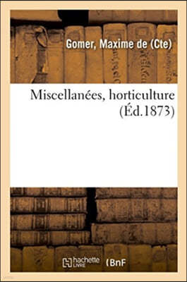 Miscellanees, Horticulture