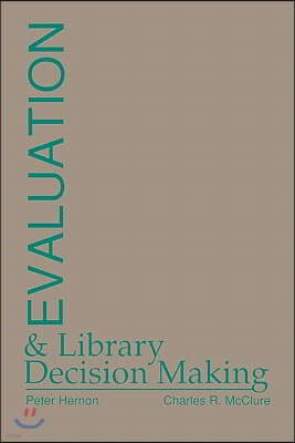 Evaluation and Library Decision Making