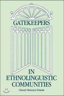 Gatekeepers in Ethnoloinguistic Communities