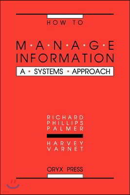 How to Manage Information: A Systems Approach