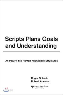 Scripts, Plans, Goals, and Understanding
