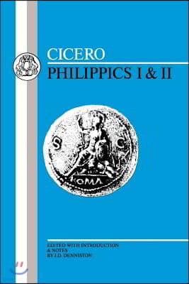 Cicero: Philippics I-II