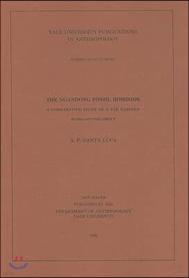 The Ngandong Fossil Hominids: A Comparative Study of a Far Eastern Homo Erectus Group Volume 78