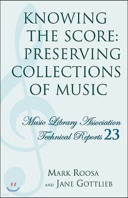 Knowing the Score: Preserving Collections of Music