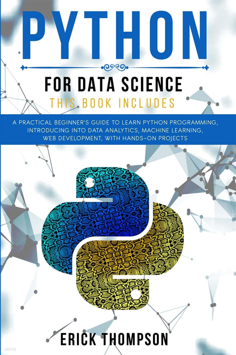 Python for Data Science: 2 Books in 1. A Practical Beginner's Guide to learn Python Programming, introducing into Data Analytics, Machine Learn