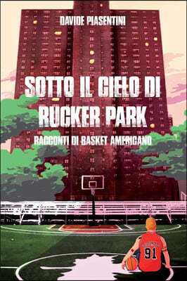 Sotto il cielo di Rucker Park