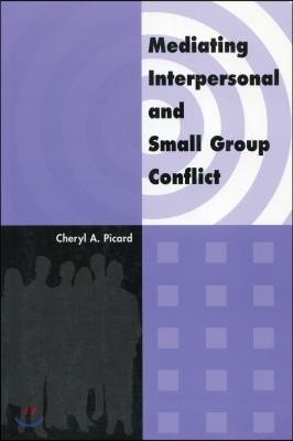 Mediating Interpersonal and Small Group Conflict
