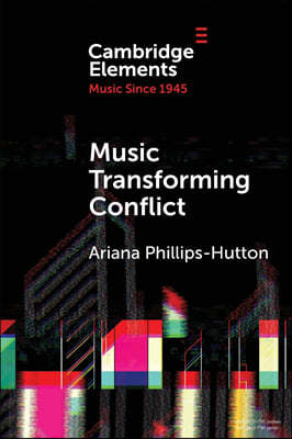 Music Transforming Conflict