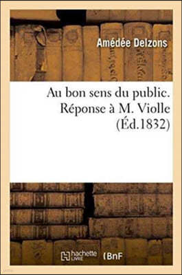 Au Bon Sens Du Public. Réponse À M. Violle