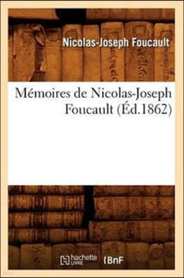 Mémoires de Nicolas-Joseph Foucault (Éd.1862)