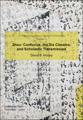 A History of Chinese Classical Scholarship, Volume I