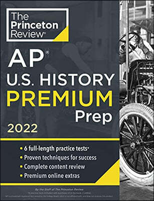 Princeton Review AP U.S. History Premium Prep, 2022