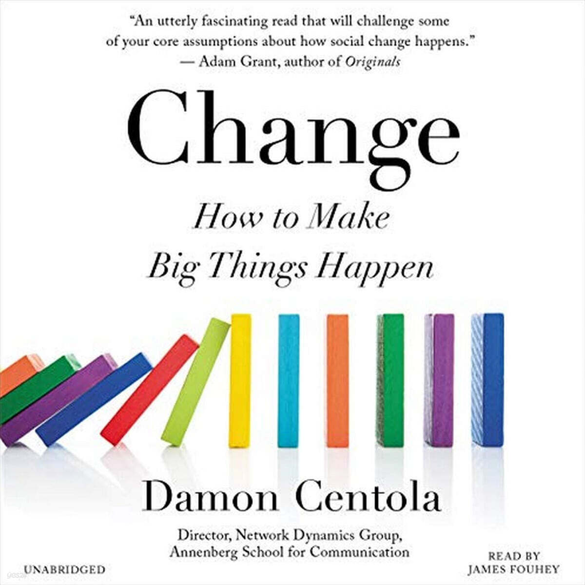 Change Lib/E: How to Make Big Things Happen