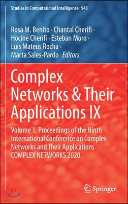 Complex Networks & Their Applications IX: Volume 1, Proceedings of the Ninth International Conference on Complex Networks and Their Applications Compl