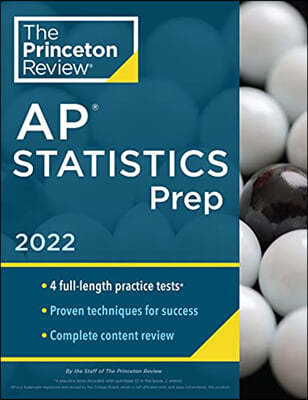 Princeton Review AP Statistics Prep, 2022: 4 Practice Tests + Complete Content Review + Strategies & Techniques