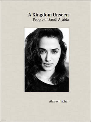 A Kingdom Unseen: People of Saudi Arabia