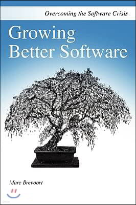 Growing Better Software