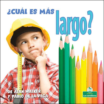 ¿Cual Es Mas Largo? (Which Is Longest?)