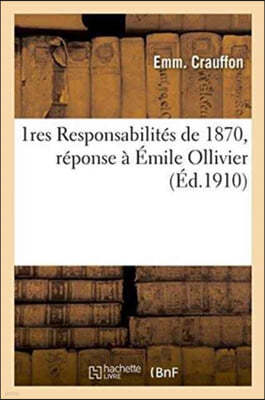 1res Responsabilites de 1870, Reponse A Emile Ollivier