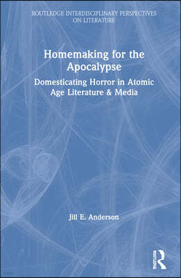 Homemaking for the Apocalypse