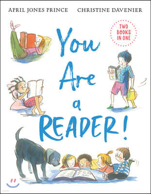 You Are a Reader! / You Are a Writer!