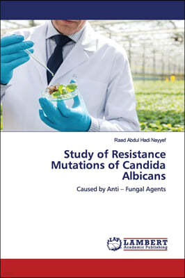 Study of Resistance Mutations of Candida Albicans