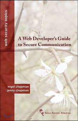A Web Developer's Guide to Secure Communication