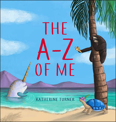 The A-Z of Me: Life Lessons for Kids