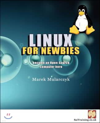 Linux for Newbies - Become an Open-Source Computer Hero