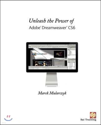 Unleash the Power of Adobe Dreamweaver Cs6