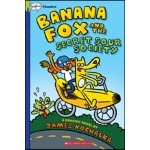 Banana Fox #1 : Banana Fox and the Secret Sour Society