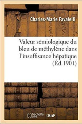 Valeur Semiologique Du Bleu de Methylene Dans l'Insuffisance Hepatique