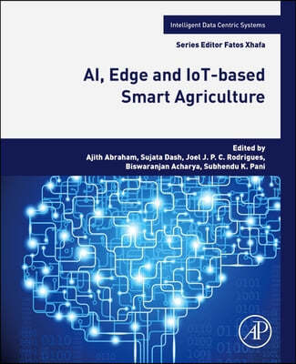 AI, Edge and IoT-based Smart Agriculture