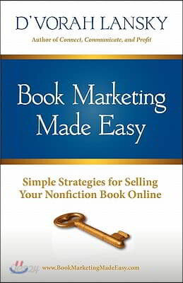 Book Marketing Made Easy: Simple Strategies for Selling Your Nonfiction Book Online