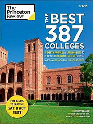 The Best 387 Colleges, 2022: In-Depth Profiles & Ranking Lists to Help Find the Right College for You