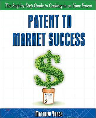 Patent to Market Success